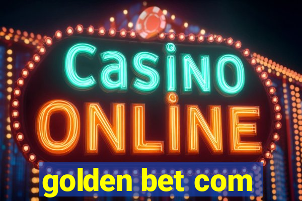 golden bet com