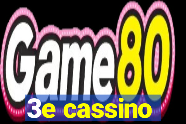 3e cassino