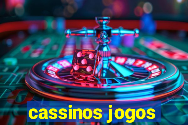 cassinos jogos