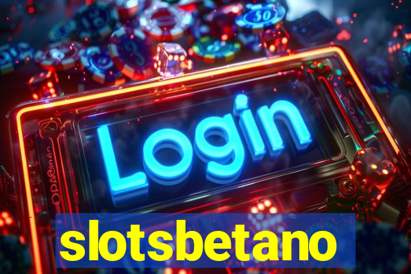 slotsbetano