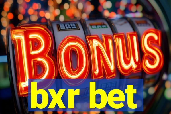 bxr bet