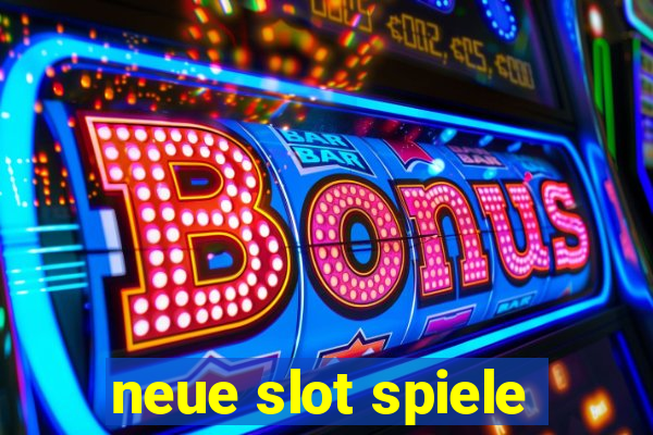 neue slot spiele