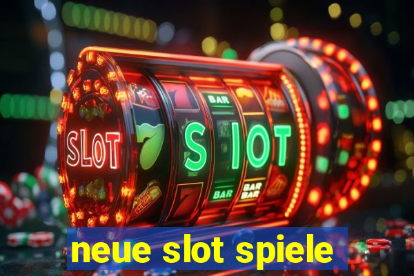 neue slot spiele