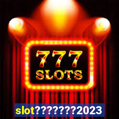 slot???????2023