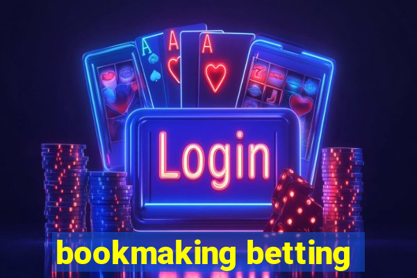 bookmaking betting