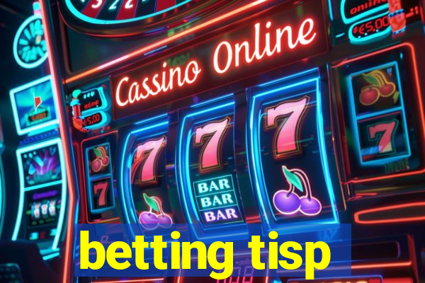 betting tisp