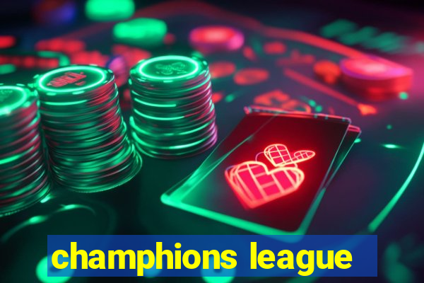 champhions league