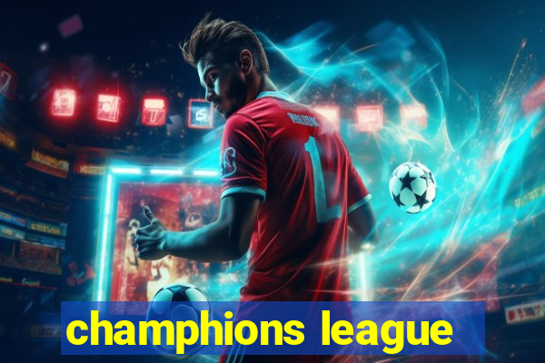 champhions league