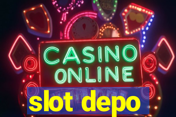 slot depo