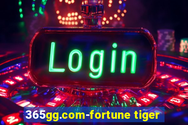 365gg.com-fortune tiger