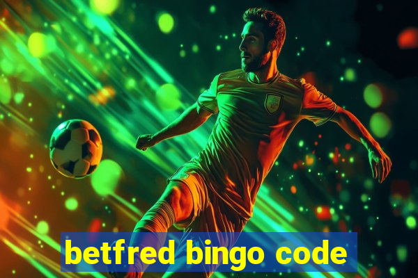 betfred bingo code