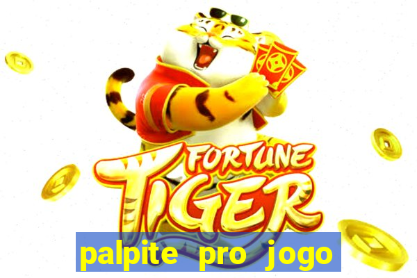 palpite pro jogo de hoje