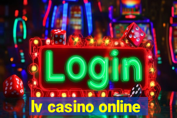 lv casino online