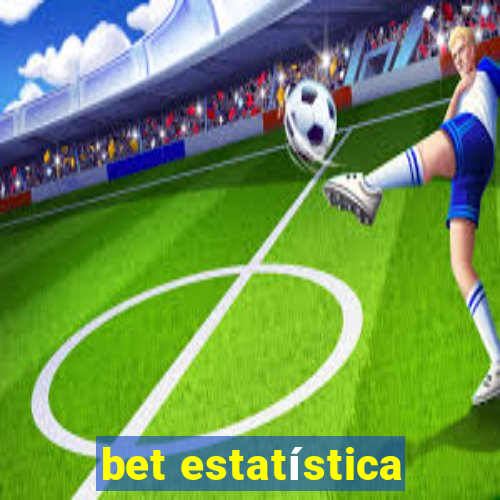 bet estatística