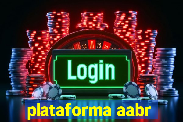 plataforma aabr