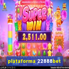 plataforma 22888bet