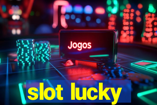 slot lucky