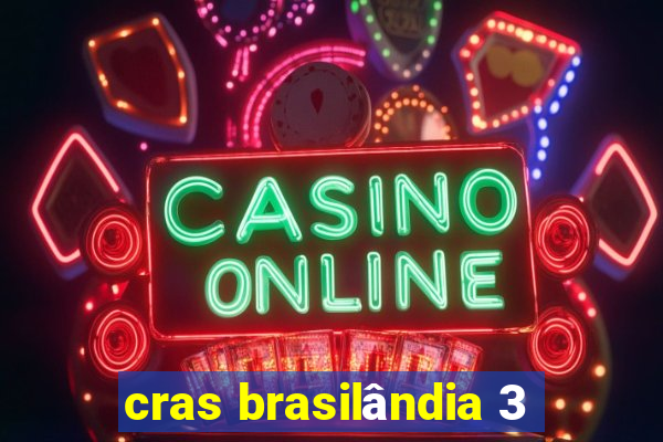 cras brasilândia 3