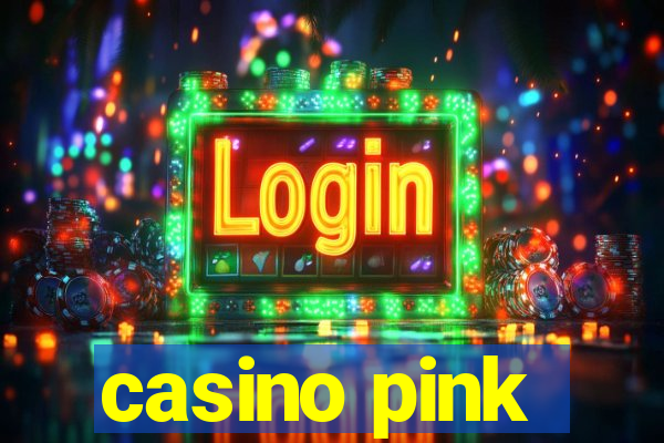 casino pink