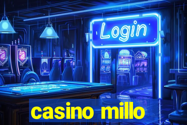 casino millo