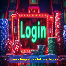 free cleopatra slot machines