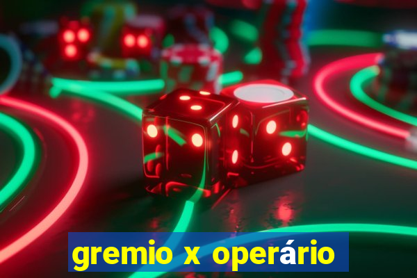 gremio x operário