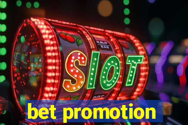 bet promotion