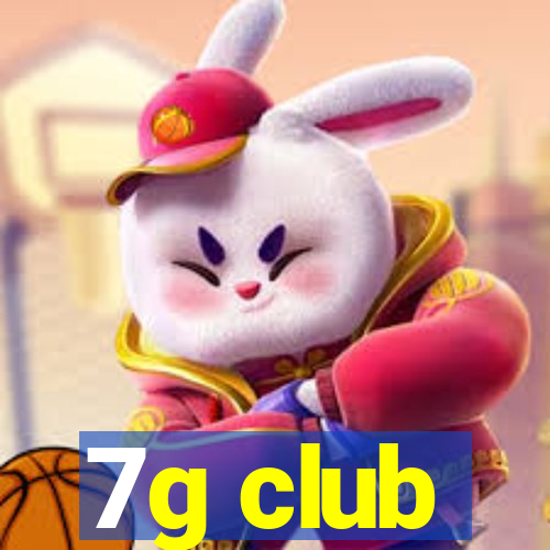 7g club