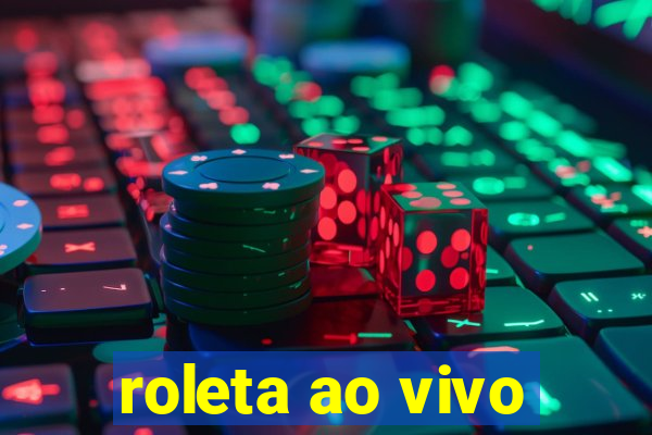 roleta ao vivo