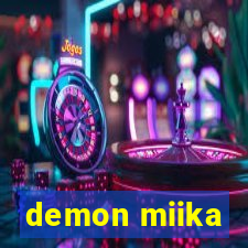 demon miika