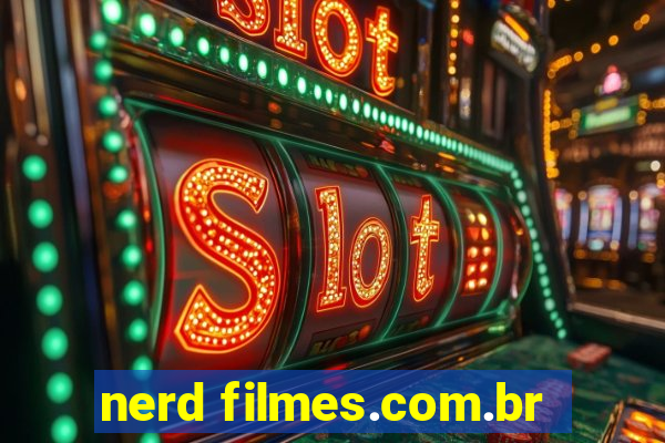 nerd filmes.com.br