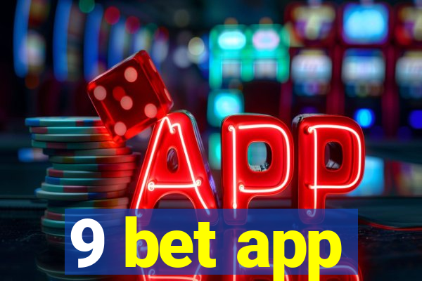 9 bet app