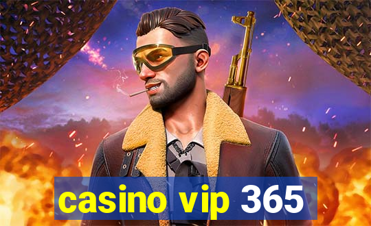 casino vip 365