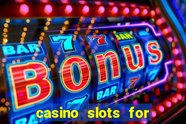 casino slots for real money