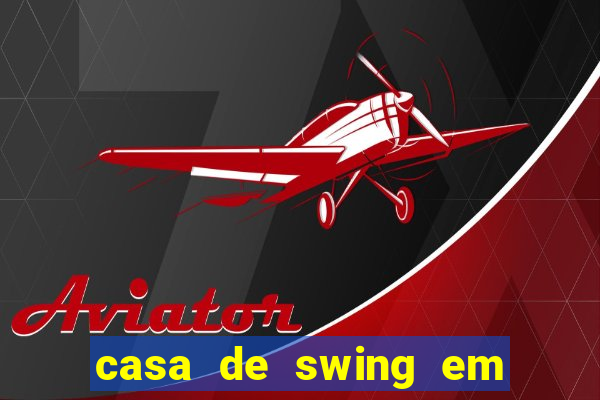 casa de swing em foz do iguaçu