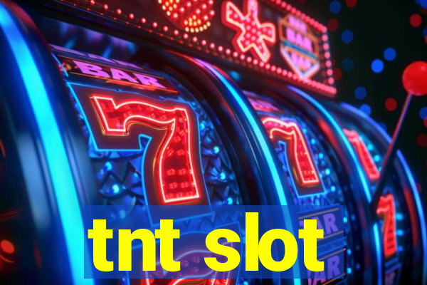 tnt slot