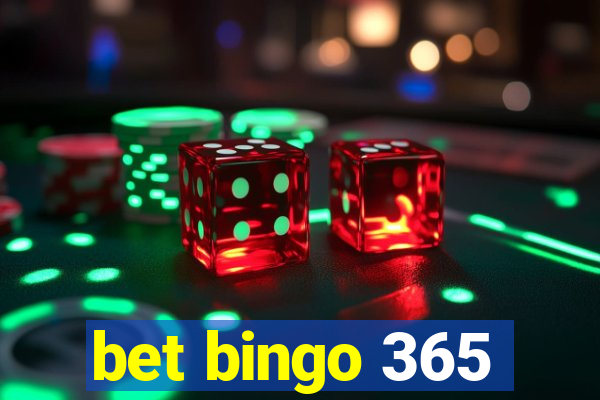 bet bingo 365