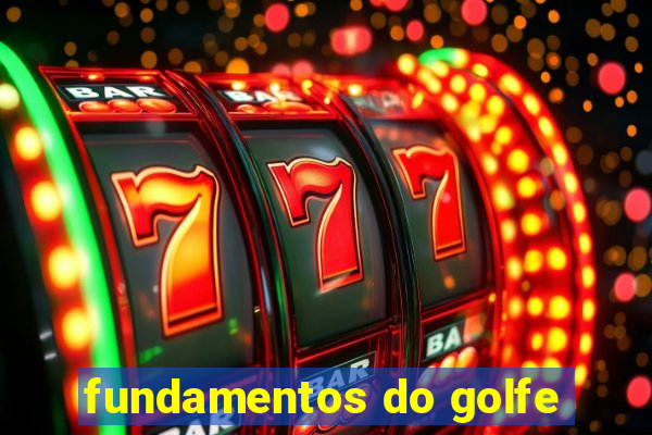 fundamentos do golfe