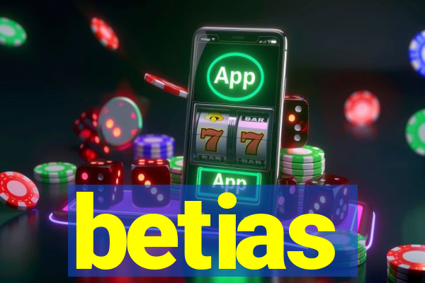 betias