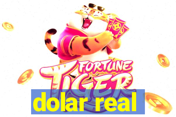 dolar real