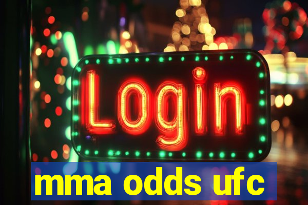 mma odds ufc