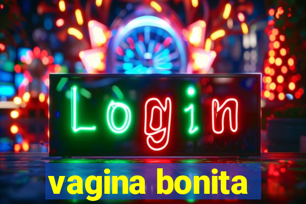 vagina bonita