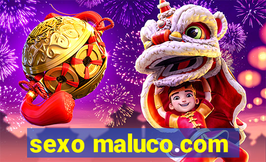 sexo maluco.com