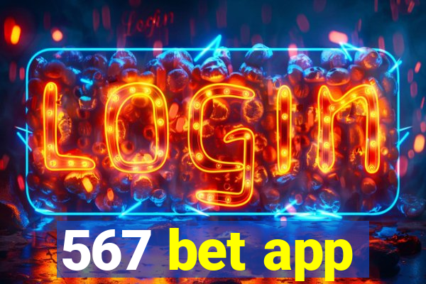 567 bet app