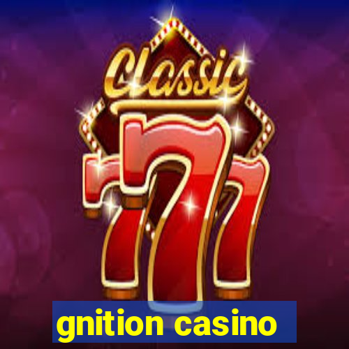 gnition casino