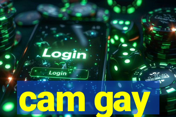 cam gay