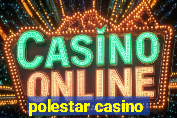 polestar casino