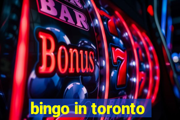 bingo in toronto