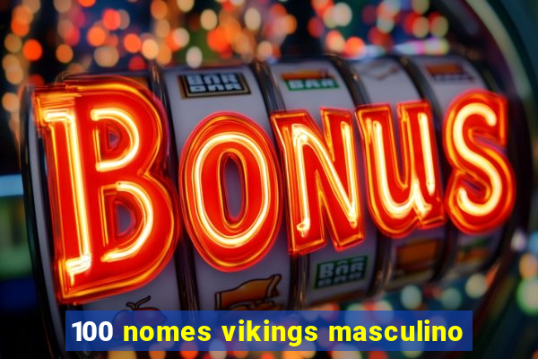 100 nomes vikings masculino