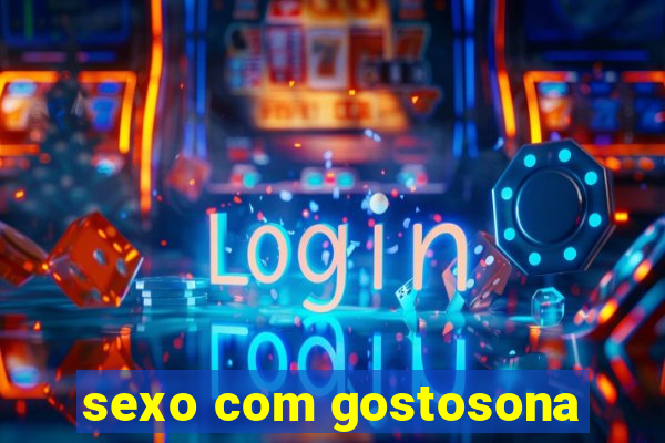 sexo com gostosona